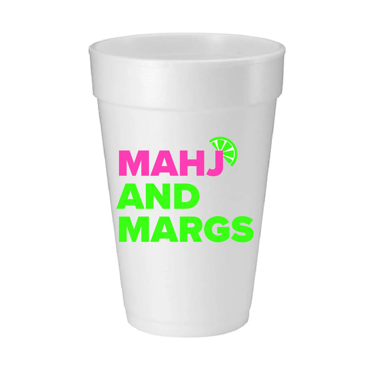 “Mahj and Margs" Foam Cups
